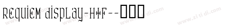 Requiem Display-HTF-字体转换